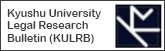 Kyushu University Legal Research Bulletin
