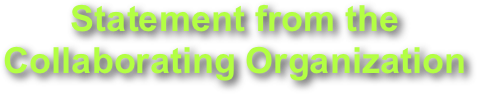 Statement from the 
Collaborating Organization
