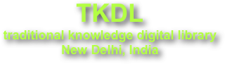 TKDL
traditional knowledge digital library
New Delhi, India