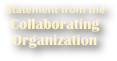 Statement from the 
Collaborating 
Organization